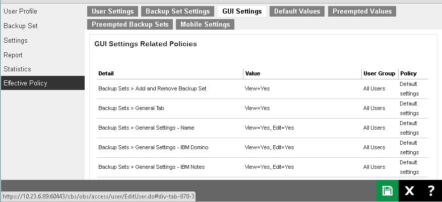 GUI Settings Tab You can see the effective policy on AhsayOBM or AhsayACB GUI settings