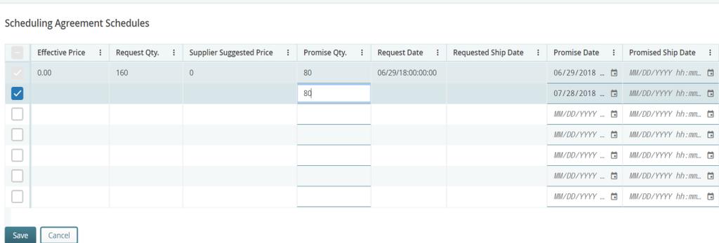 Click the check box next to the schedule agreement to which you want to add promises. Only one schedule at a time. 3.