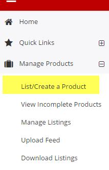 List/Create a Product To add new products to your catalog, click on List/Create a Product within the Manage Products section. There are now 2 different methods of adding products on the site: 1.