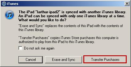 Step 2b: You may receive this message that your ipad is synced with another itunes library. Click Transfer Purchases to continue.