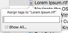 Right-Click for Finder Tags for a Selected File or Folder You can also add a tag by choosing Tags from the Finder s File