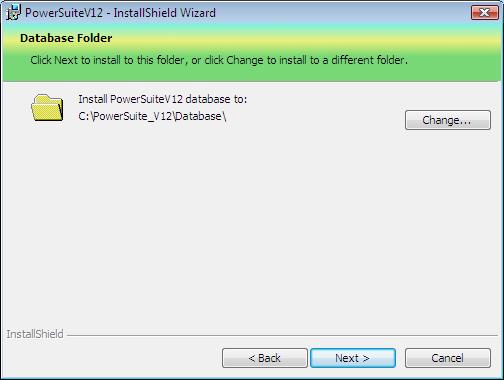 ) This will activate the Database Folder Location window with C:\POWERSUITE_V12\Database as the default location.