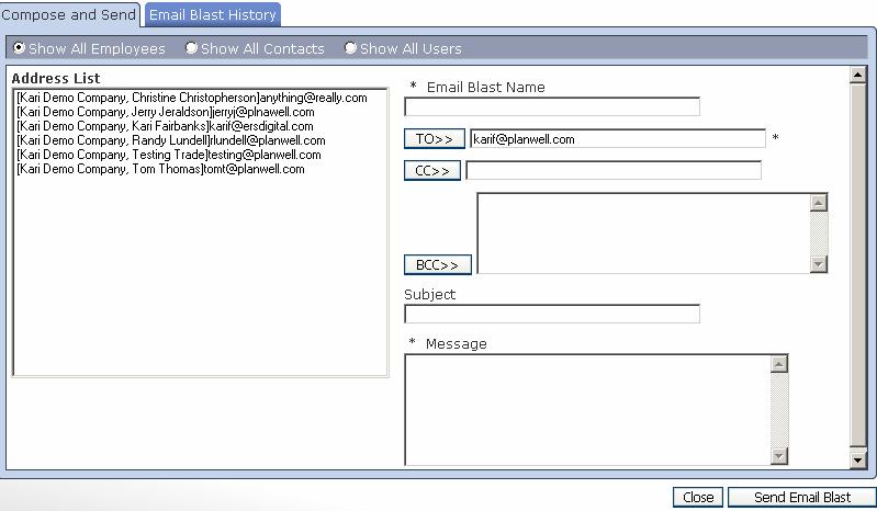 Send Email This feature will allow you to send an email to users in your address book. Begin this process by selecting [Send Email]. Send Email Feature Begin by defining an Email Blast Name.