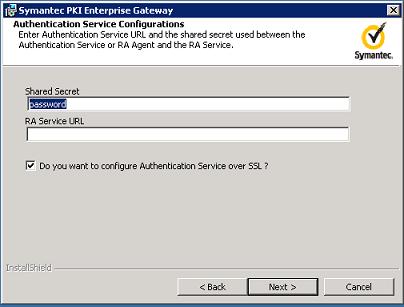 Installing PKI Enterprise Gateway Installing PKI Enterprise Gateway 46 13 If you selected to install the authentication service and did not select to install the RA Service, the Authentication