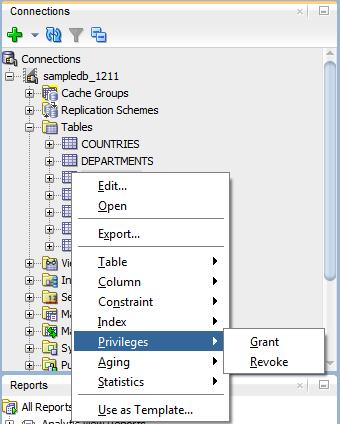 Granting and revoking object privileges To grant privileges on an object, right-click the name of the object and select Privileges, then select Grant.