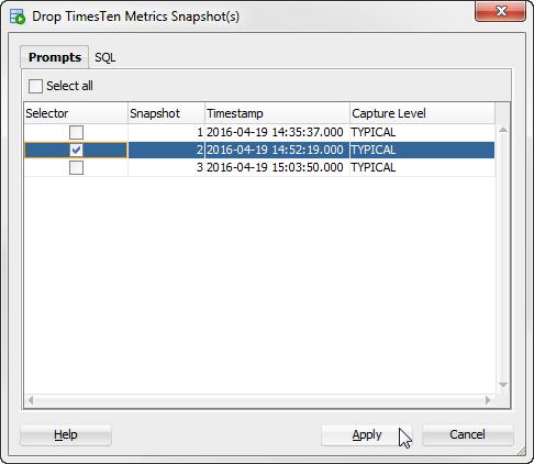 Editing the TimesTen performance metrics configuration Figure 13 6 Selecting snapshots that you want to drop A Confirm dialog displays asking