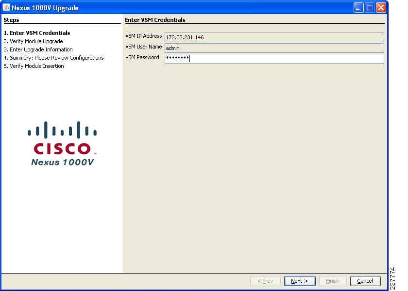Upgrading the VEMs Figure 25 Enter VSM Credentials Screen Step 5 Enter the VSM password and click Next.