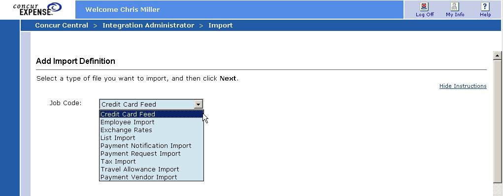 Section 5: Create a Credit Card Import Job Section 5: Create a Credit Card Import Job NOTE: This step requires the Integration Administrator role.