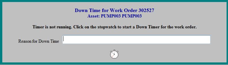 Recording Downtime Via a Timer To add downtime records to a work order via a timer: You have two options: Manual time entry or selecting the stopwatch. 1.