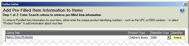 Chapter 4 Working with Your Listings May 25, 2005 Adding Pre-Filled Item Information To add Pre-filled Item Information to an existing listing, you first select a listing from your Item Inventory.
