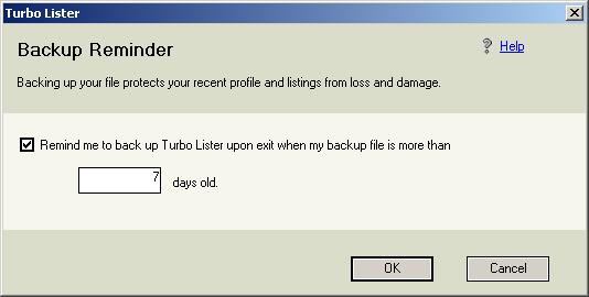 Chapter 5 Getting the Most From Turbo Lister May 25, 2005 The Backup Reminder If you would like to be reminded to back up your database, you can set the Backup Reminder either through the Backup