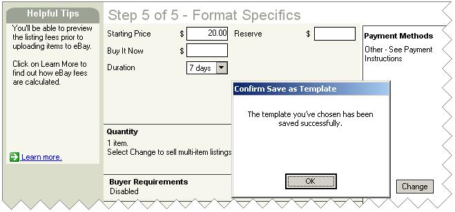 ebay Turbo Lister User Guide Version: 1.0 Saving as a Template Many of the screens in the Create New and Edit pathways contain buttons labeled Save as Template.