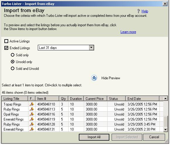 Chapter 7 Importing and Exporting Listings May 25, 2005 Previewing Your Listings If you would like to preview your ebay listings or select a subset of these listings before you import them into Turbo