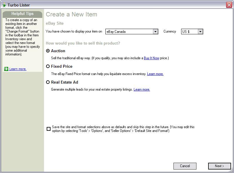 Chapter 2 Creating New Listings May 25, 2005 2)SELECTING A SITE AND A FORMAT When you use the Turbo Lister Wizard for the first time, you will begin with a screen labeled Create a New Item.