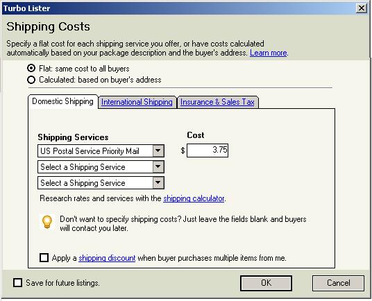 ebay Turbo Lister User Guide Version: 1.0 More About Shipping Costs You do not have to specify a shipping cost before listing your items.