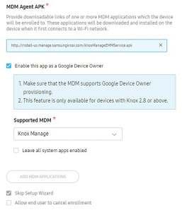 b. Choose Knox Manage as the vendor in the Supported MDM field. When devices are enrolled using Android Enterprise, any default applications provided by each ca