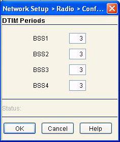 Configuration Guide 9. Click the DTIM Periods button. 10.