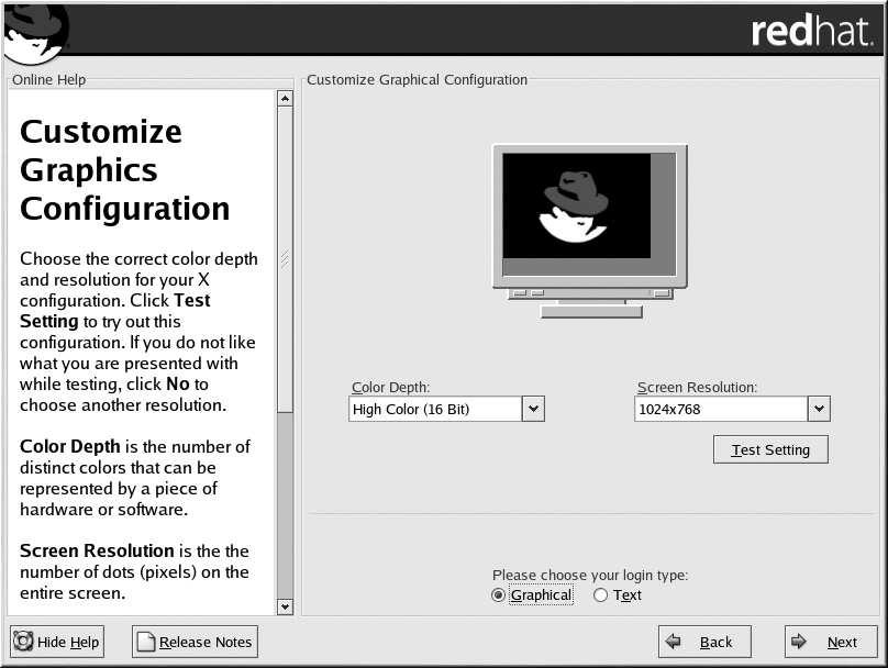74 Chapter 3. Installing Red Hat Linux Figure 3-33. X Customization Tip To change your X configuration after you have completed the installation, use the X Configuration Tool.