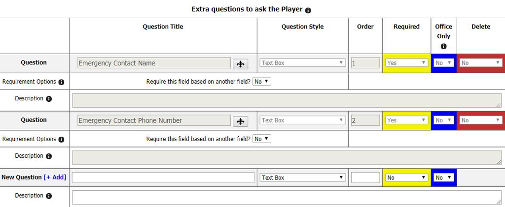 Click Click here to insert/edit instructions above player information to add information above the information collected. 2. Select Required or Yes for any other information you would like to collect.