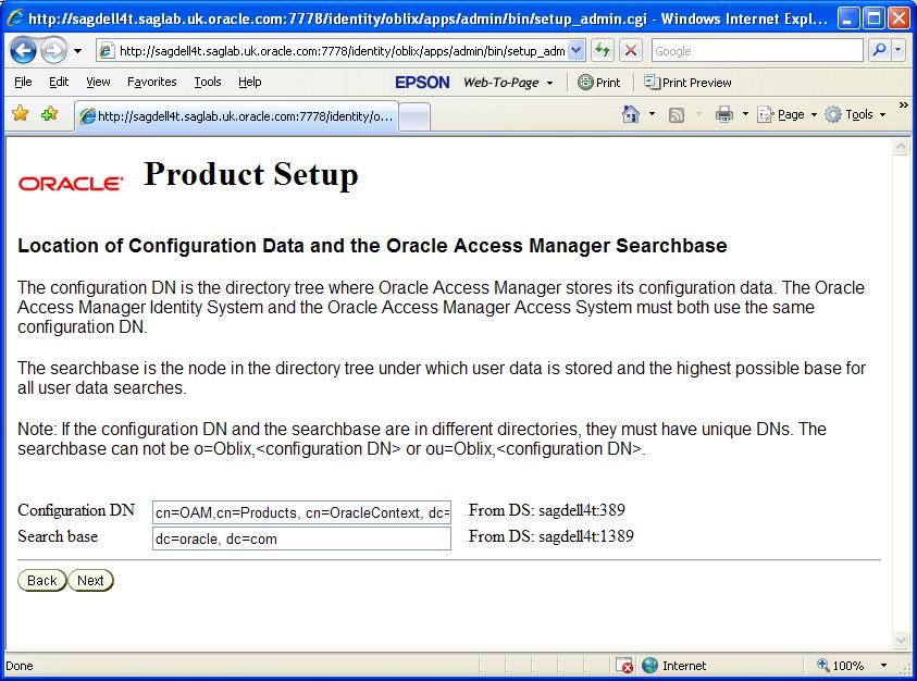 The full Configuration DN is: cn=oam,cn=products,cn=oraclecontext,dc=oracle,dc=com