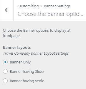 To Setting this options, follow these steps:- Go to Dashboard, Appearance => Customize => Banner Settings. Open each section and start to set content and filled up fields as per your requirement. 9.4.