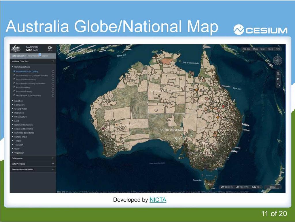 http://nationalmap.nicta.com.au/ So anyone that s played with a virtual globe like this before knows it s fun to just explore the world, but ultimately we want to populate the map with cool stuff.