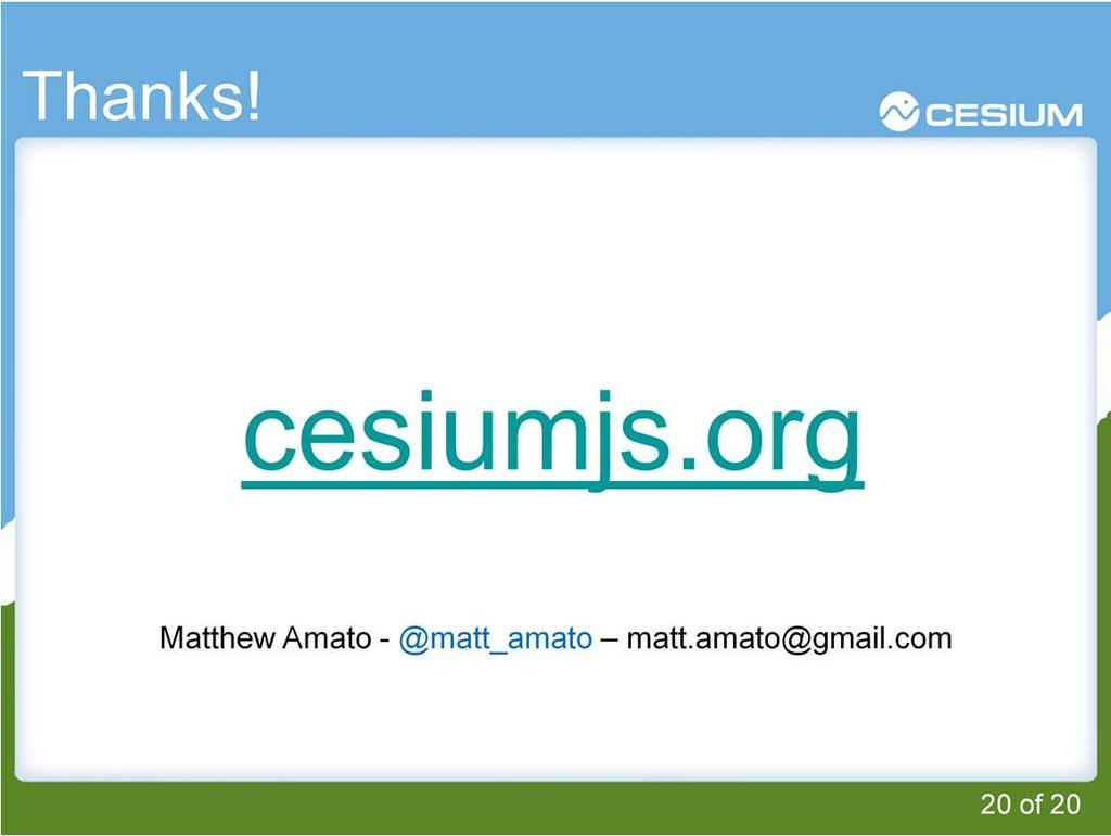 Any more questions just go to cesiumjs.