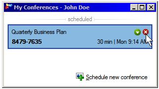 3.3 Deleting/Ending a Scheduled Conference 1. Click on menus Conference -> My Conferences, OR click on toolbar button. 2. Click on the conference name. 3.