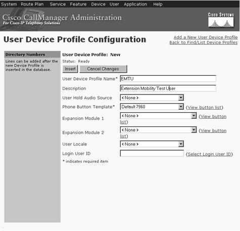 Page 65 of 90 3. The User Device Profile Configuration window appears. Enter: User Device Profile Name and a Description. Click Insert. 4. The Directory Number Configuration page appears.