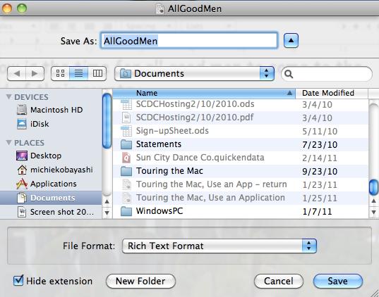 Type the name of your file in the Save As field and click the Save button (or hit the Return or Enter key). The Mac has saved your file into the Documents folder.
