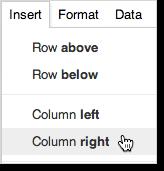 columns is an individual sheet. Add a row or column 1. Select any cell that should be next to the new row or column. 2. On the menu bar, click Insert and then choose where to add your row or column.