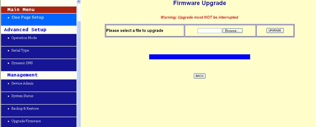 Upgrade Firmware This function allows you to upgrade to the latest version firmware.