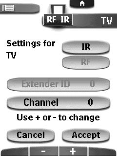 Getting the Maximum out of it 6 Repeat instructions 3 to 5 for all devices for which you want to change the RF IR settings. 7 Tap Close. The Remote Control switches back to Use mode.