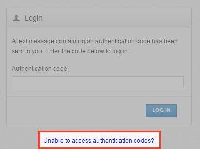 1. In the Login page, click the Unable to access authentication codes link. The Account Recovery page displays. 2.