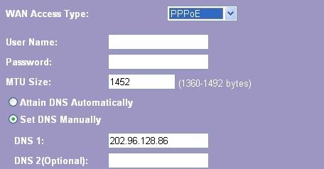 3. PPPoE (ADSL) Items User Name&Password MTU Size Information Fill in the User Name and password that provided by your ISP. To Enable the Maximum Transmission Unit of router setup.