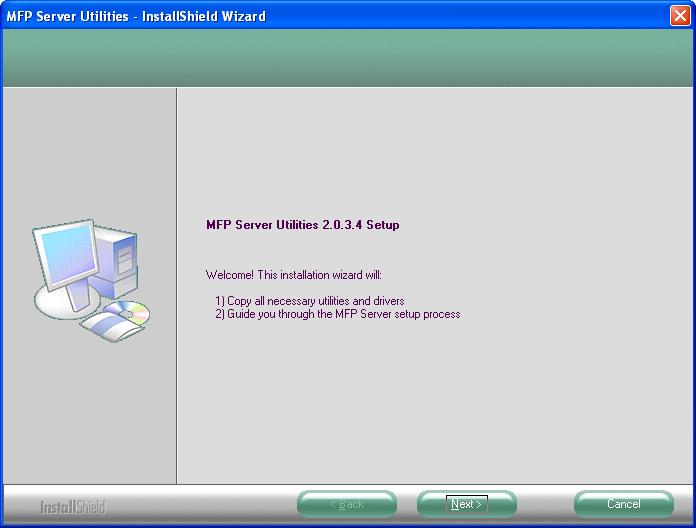 3. The MFP Server Utilities - InstallShield Wizard is displayed, click "Next". 4.