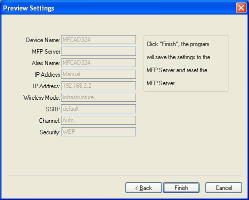 Note: If the Windows XP Firewall in your system has been enabled, the MFP Server will
