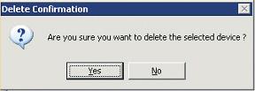 3. Confirm Deletion - Press YES at the Delete Confirmation pop-up. 4.