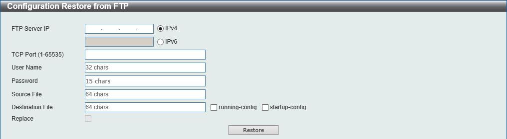 Destination File Replace Enter the destination path and location where the configuration file should be stored on the Switch. This field can be up to 64 characters long.