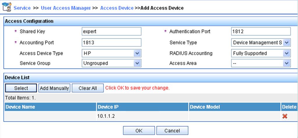 Configuring the RADIUS server on IMC PLAT 5.0 This section uses IMC PLAT 5.0 (E0101H03) and IMC UAM 5.0 SP1 (E0101P03). 1. Add an access device: a.