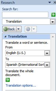 In the Research pane, in the Translation section, select the languages that you want to translate from the From and To drop-down list. 3.