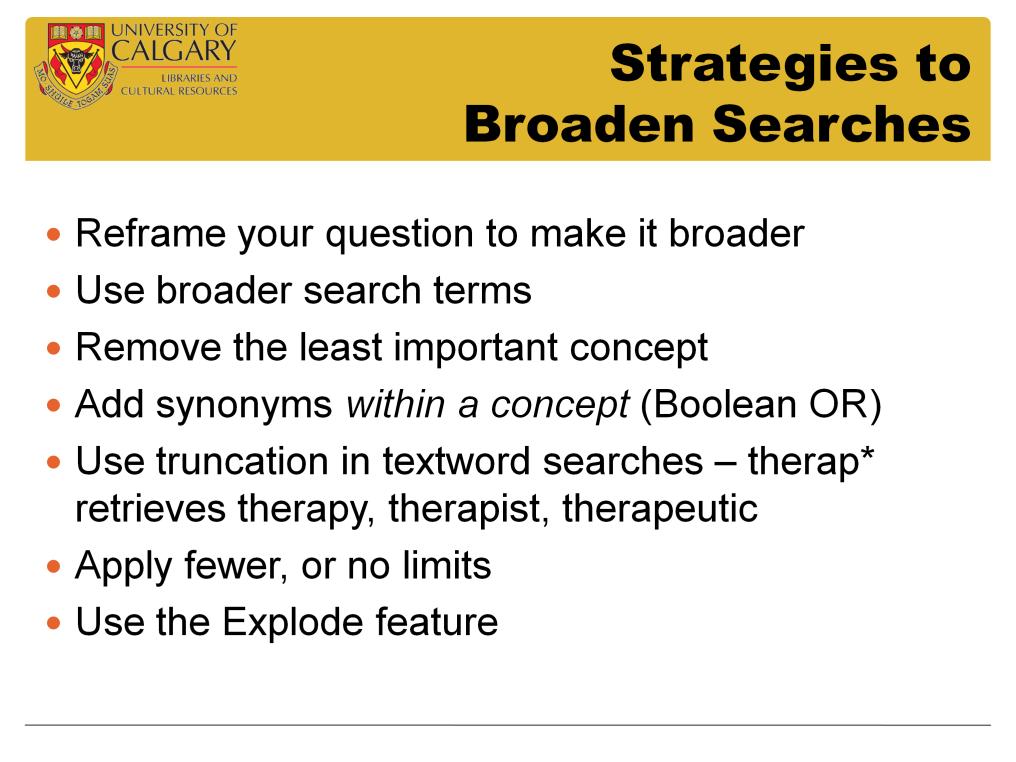 Use these strategies to broaden your search These