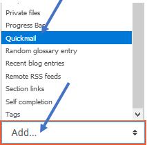 To unhide a specific group of events, click on the shut eye icon QUICKMAIL BLOCK The Quickmail block adds a link to a tool that has a checkbox list of all students in the course, and a mail