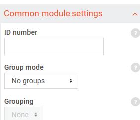 Common module settings 9. Group mode a. No groups b. Separate groups - groups do not see other groups c.