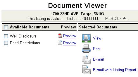 Click on the documents you wish to view on the left and then choose from the links on the right to view, print, or e-mail
