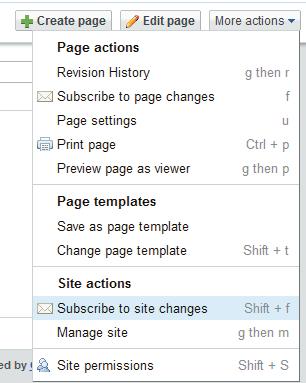 You can subscribe to receive email notifications of all site activity. a. From the main Google Sites page, click the site you wish to view. This opens the homepage of the selected site. b.