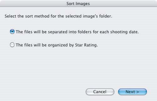 Classifying the Images This task allows you to sort images into a folder according to the shooting date or star rating.