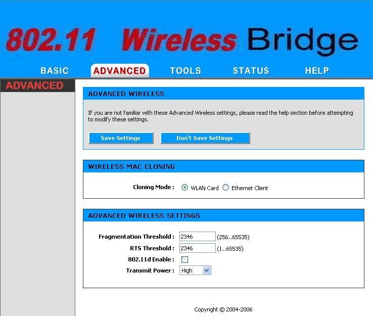 4.2 ADVANCED MAC Cloning Mode This feature controls the MAC Address of the Bridge as seen by other devices (wired or wireless).