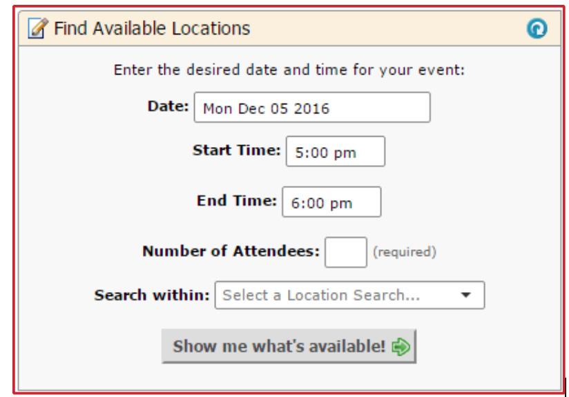 The Find Available Locations Menu 25Live How to create events: The Find Available Locations Menu The Find Available Locations menu will appear at the top-center of the home dashboard.
