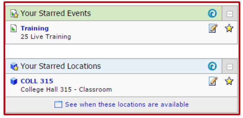 Starred Events and Starred Locations 25Live How to create events: Starred Events & Locations Starring events and locations is a great way to bookmark them for quick reference.
